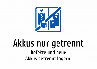 Akkus nur getrennt - Defekte und neue Akkus getrennt lagern.