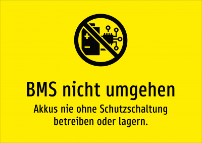 BMS nicht umgehen - Akkus nie ohne Schutzschaltung betreiben oder lagern.