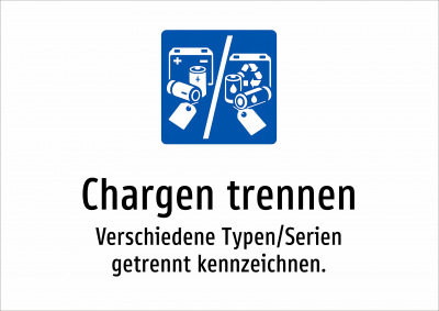 Chargen trennen - Verschiedene Typen/Serien getrennt kennzeichnen.