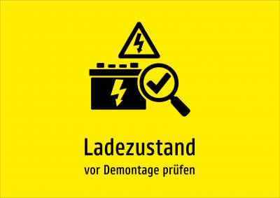 Ladezustand - vor Demontage prüfen