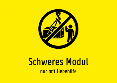 Schweres Modul - nur mit Hebehilfe
