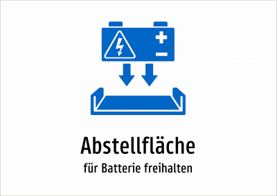 Abstellfläche - für Batterie freihalten
