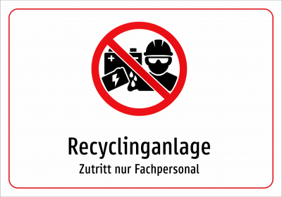 Recyclinganlage - Zutritt nur Fachpersonal