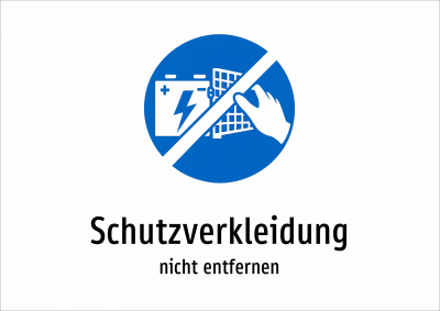Schutzverkleidung - nicht entfernen