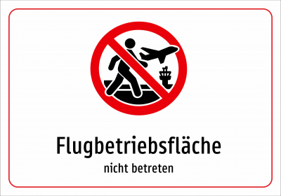 Flugbetriebsfläche - nicht betreten