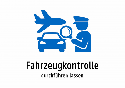 Fahrzeugkontrolle - durchführen lassen