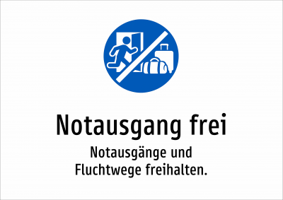 Notausgang frei - Notausgänge und Fluchtwege freihalten.