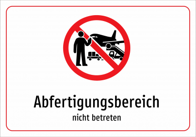 Abfertigungsbereich - nicht betreten