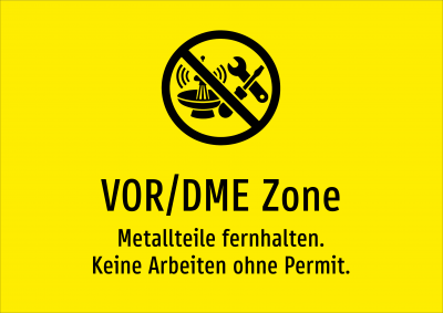 VOR/DME Zone - Metallteile fernhalten. Keine Arbeiten ohne Permit.