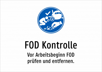 FOD Kontrolle - Vor Arbeitsbeginn FOD prüfen und entfernen.