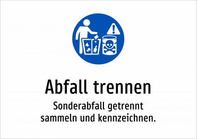 Abfall trennen - Sonderabfall getrennt sammeln und kennzeichnen.