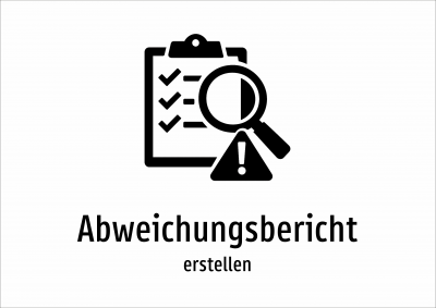 Abweichungsbericht - erstellen