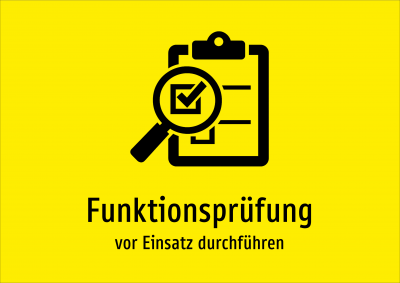 Funktionsprüfung - vor Einsatz durchführen