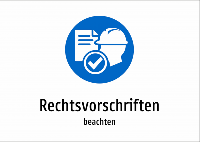 Rechtsvorschriften - beachten