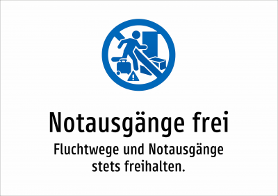 Notausgänge frei - Fluchtwege und Notausgänge stets freihalten.