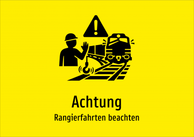Achtung - Rangierfahrten beachten