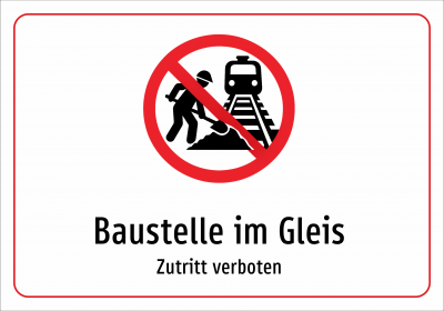 Baustelle im Gleis - Zutritt verboten