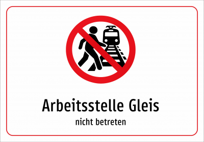 Arbeitsstelle Gleis - nicht betreten
