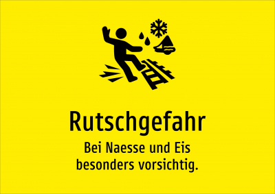 Rutschgefahr - Bei Naesse und Eis besonders vorsichtig.
