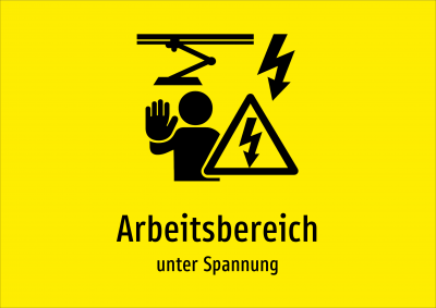 Arbeitsbereich - unter Spannung