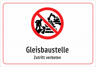 Gleisbaustelle - Zutritt verboten