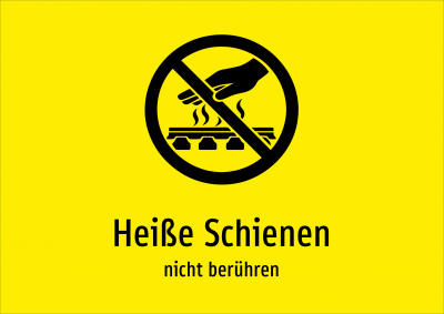 Heiße Schienen - nicht berühren