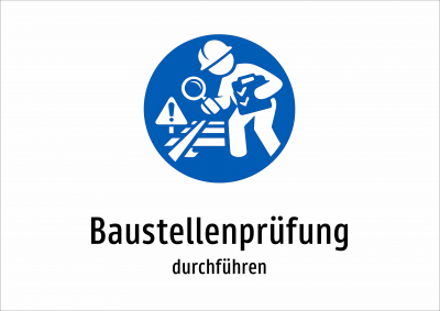 Baustellenprüfung - durchführen