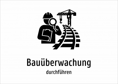 Bauüberwachung - durchführen