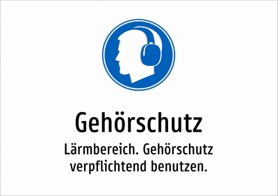 Gehörschutz - Lärmbereich. Gehörschutz verpflichtend benutzen.