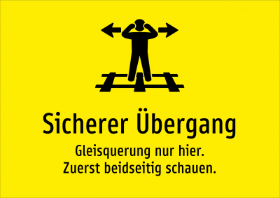 Sicherer Übergang - Gleisquerung nur hier. Zuerst beidseitig schauen.