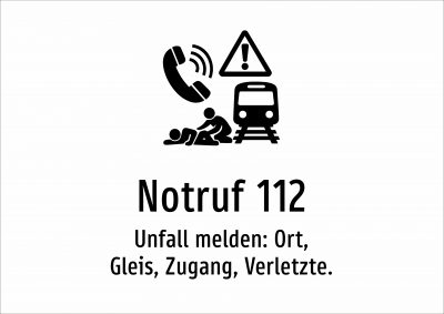 Notruf 112 - Unfall melden: Ort, Gleis, Zugang, Verletzte.