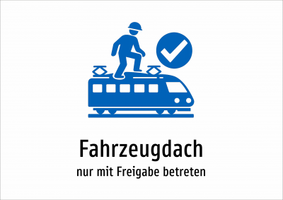 Fahrzeugdach - nur mit Freigabe betreten