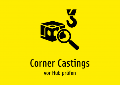 Corner Castings - vor Hub prüfen