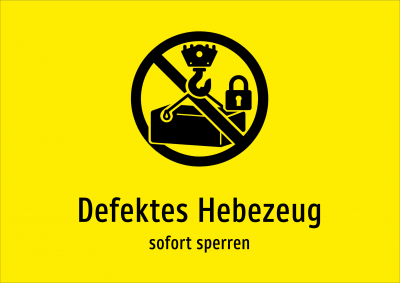 Defektes Hebezeug - sofort sperren