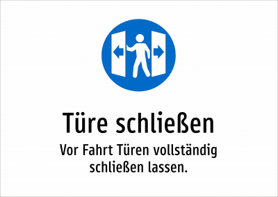 Türe schließen - Vor Fahrt Türen vollständig schließen lassen.
