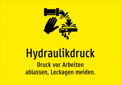 Hydraulikdruck - Druck vor Arbeiten ablassen, Leckagen meiden.