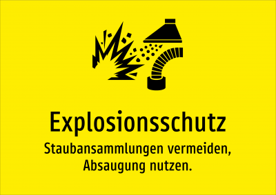 Explosionsschutz - Staubansammlungen vermeiden, Absaugung nutzen.