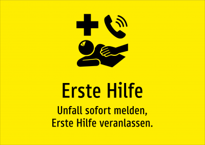 Erste Hilfe - Unfall sofort melden, Erste Hilfe veranlassen.