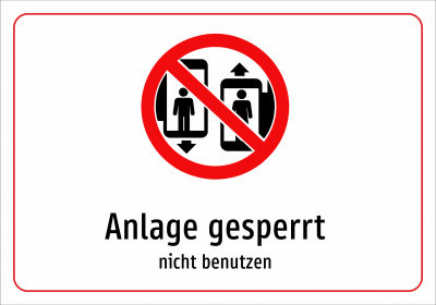 Anlage gesperrt - nicht benutzen