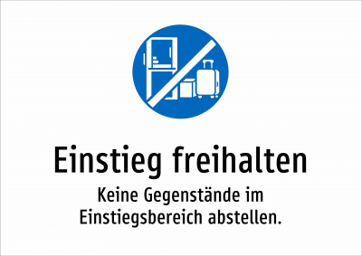 Einstieg freihalten - Keine Gegenstände im Einstiegsbereich abstellen.