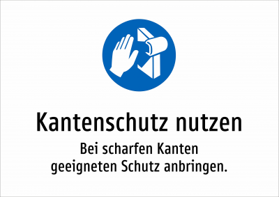 Kantenschutz nutzen - Bei scharfen Kanten geeigneten Schutz anbringen.