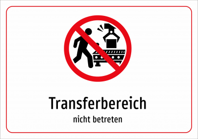 Transferbereich - nicht betreten