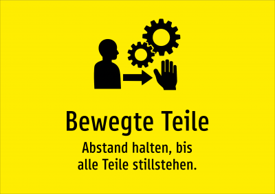 Bewegte Teile - Abstand halten, bis alle Teile stillstehen.