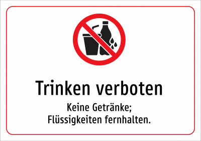 Trinken verboten - Keine Getränke; Flüssigkeiten fernhalten.