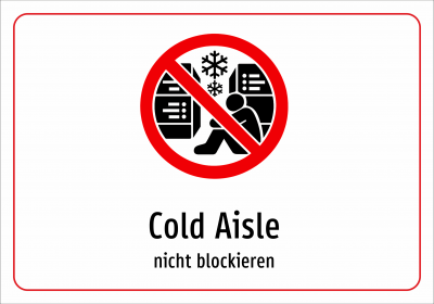 Cold Aisle - nicht blockieren