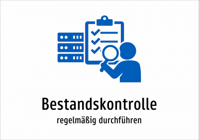 Bestandskontrolle - regelmäßig durchführen