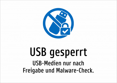 USB gesperrt - USB-Medien nur nach Freigabe und Malware-Check.