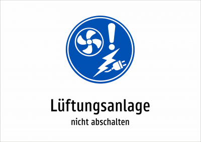 Lüftungsanlage - nicht abschalten
