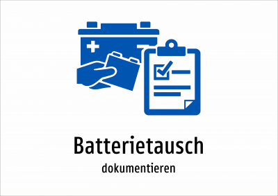 Batterietausch - dokumentieren