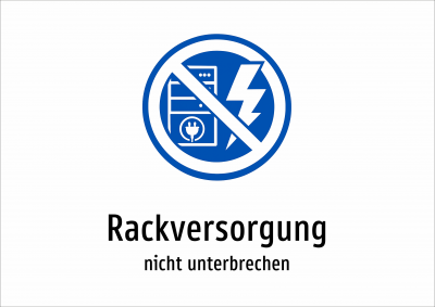 Rackversorgung - nicht unterbrechen